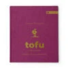 TOFU & YUBA – Rezepte, Kultur, Menschen -Qualitätsladen Für Geschirr tofu yuba rezepte kultur menschen